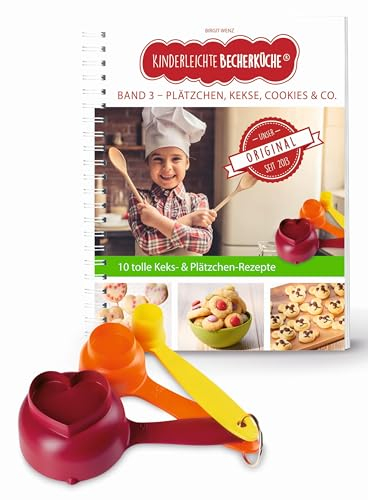 Kinderleichte Becherküche Band 5- 3 Messbecher und ein Rezeptbuch mit 10 Rezepten, Plätzchen, Kekse, Cookies und Co. Bekannt aus Die Höhle der Löwen: ... Backen und Kochen für Kinder ab 3 Jahren)