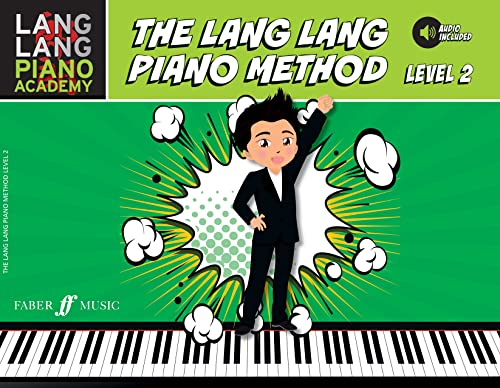The Lang Lang Piano Method: Level 2 (Lang Lang Piano Academy; Faber Edition)