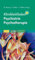 Klinikleitfaden Psychiatrie Psychotherapie (KLINIKLEITFADEN MEDIZIN - Urban & Fischer-Verlag)