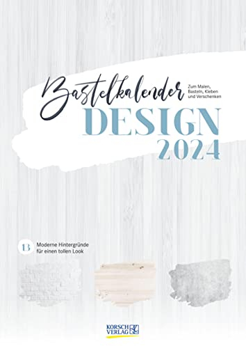 Foto-Malen-Basteln A4 Design 2024: Bastelkalender zum Selbstgestalten. Edler Fotokalender mit festem Fotokarton und Platz für Geburtstage/Notizen Do-it-yourself!