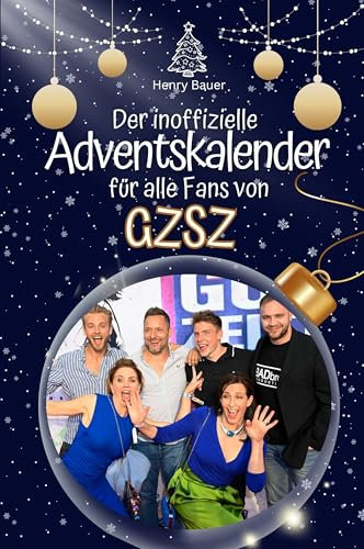 Der inoffizielle Adventskalender für alle Fans von GZSZ - Hochwertige Hardcover-Ausgabe - das perfekte Geschenk 2024