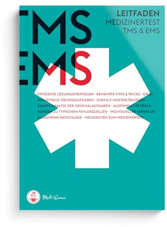 MedGurus TMS Vorbereitung - TMS Leitfaden - Bearbeitungsstrategien & Übungsaufgaben zu allen Untertests des Medizinertests TMS - Erfolgreich ins Medizinstudium
