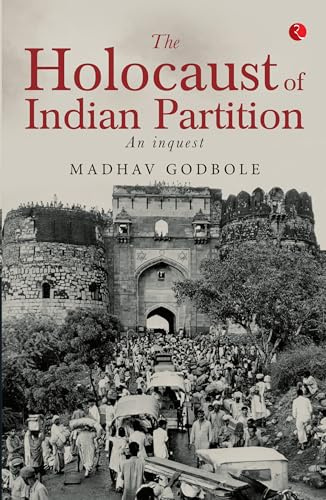The Holocaust of Indian Partition