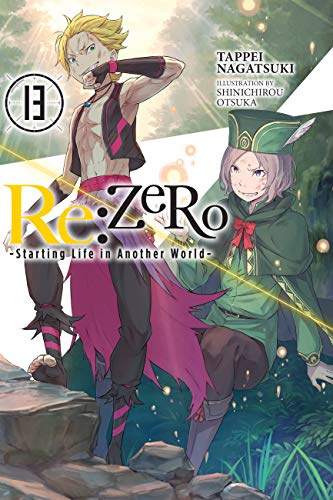 Re:ZERO -Starting Life in Another World-, Vol. 13 (light novel) (Volume 13)
