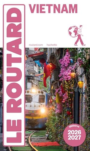 Guide du Routard Vietnam 2026/27