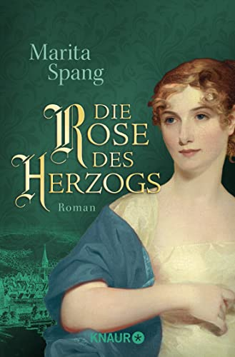 Die Rose des Herzogs: Roman