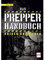 Das Prepper-Handbuch: Krisen überleben