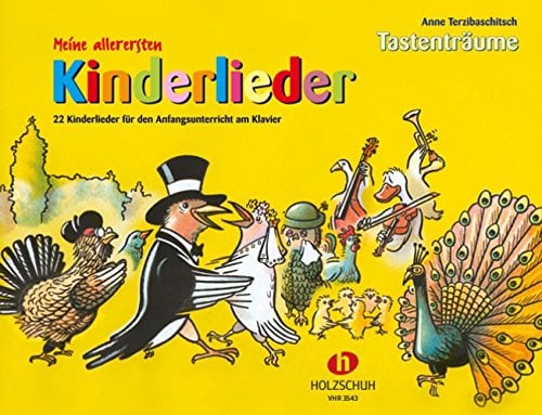 Meine allerersten Kinderlieder: 22 Kinderlieder für den Anfangsunterricht am Klavier