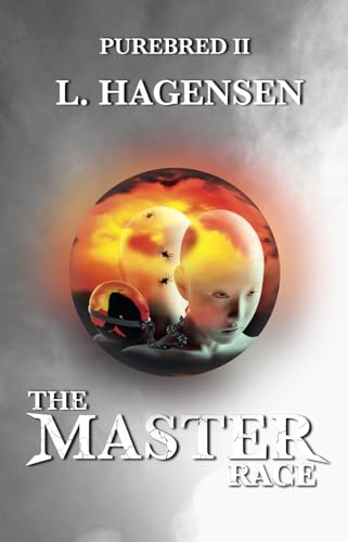 The Master Race: The second part of the dynamic dystopia Purebred