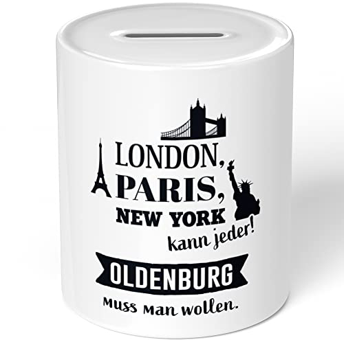 JUNIWORDS Spardose Sparbüchse, London, Paris, New York kann jeder! Oldenburg muss Man wollen (1009486)