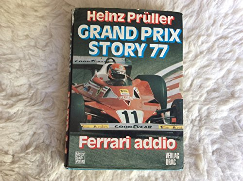Grand Prix Story 77 - Ferrari Addio - Formel 1