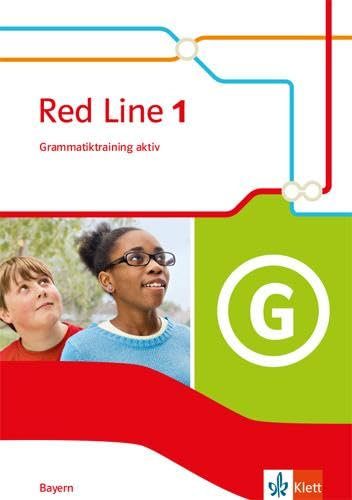 Red Line 1. Ausgabe Bayern: Grammatiktraining aktiv Klasse 5 (Red Line. Ausgabe für Bayern ab 2017)