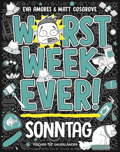 Worst Week Ever – Sonntag: Comic Roman für Kinder ab 10 Jahre │ Witzige Bilder und einfache Texte begeistern Comicfans sowie Lesemuffel