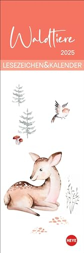 Waldtiere Lesezeichen & Kalender 2025: Süße Tierbilder in einem praktischen kleinen Kalender - die perfekte kleine Aufmerksamkeit für Bücherwürmer und ... 6 x 18 cm. (Lesezeichen & Kalender Heye)