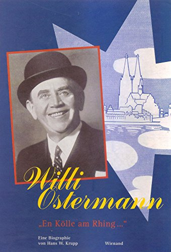 Willi Ostermann. 'En Kölle am Rhing...'