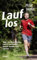 Lauf los: Egal, wo du im Leben stehst: Du kannst immer wieder neu starten