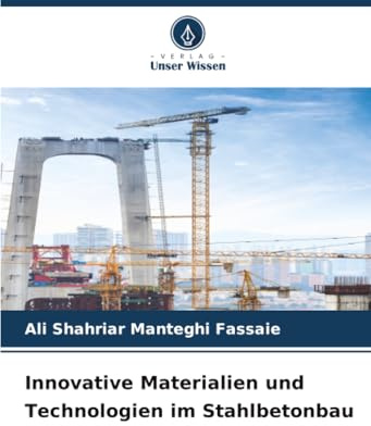 Innovative Materialien und Technologien im Stahlbetonbau: DE