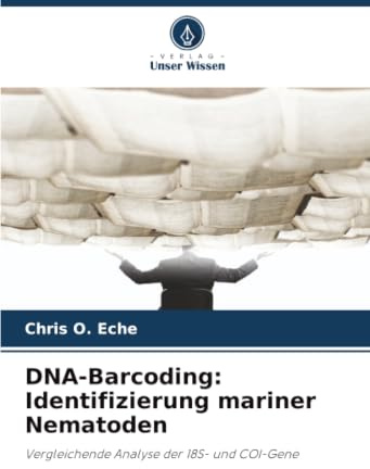 DNA-Barcoding: Identifizierung mariner Nematoden: Vergleichende Analyse der 18S- und COI-Gene