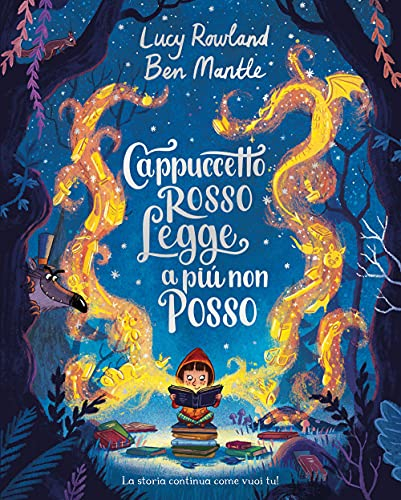 Cappuccetto Rosso legge a più non posso. Ediz. illustrata (Album)