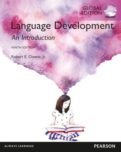 Language Development: An Introduction, Global Edition: An Introduction, Global Edition