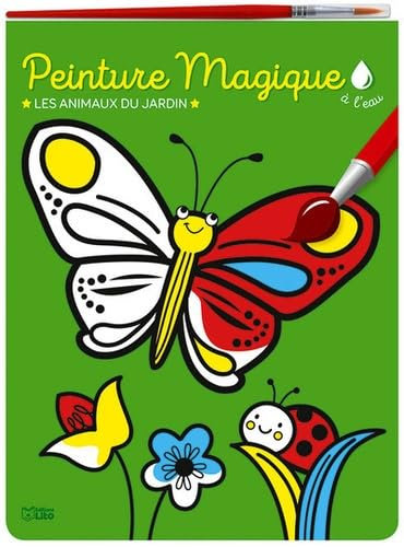 Mon bloc magique: Peinture magique à l'eau: Les animaux du jardin - Dès 3 ans