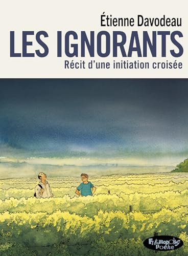 Les ignorants: Récit d'une initiation croisée-Version poche