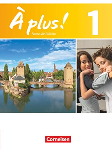 À plus ! - Französisch als 1. und 2. Fremdsprache - Ausgabe 2012 - Band 1: Schulbuch - Festeinband
