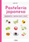 Pastelería japonesa: Ingredientes y recetas paso a paso (Gastronomía)
