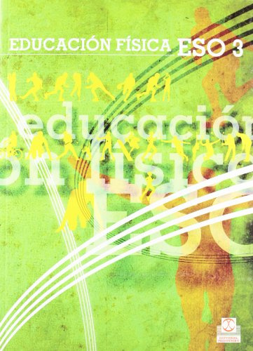 Educación física ESO3. Libro de texto (Educación Física / Pedagogía / Juegos) - 9788499100425