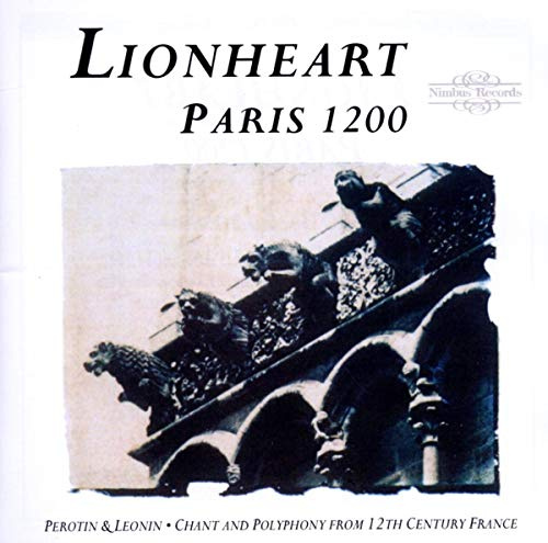 Paris 1200: Chant and Polyphony from 12th Century France