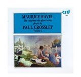Ravel, Complete Solo Piano Works, Vol 1
