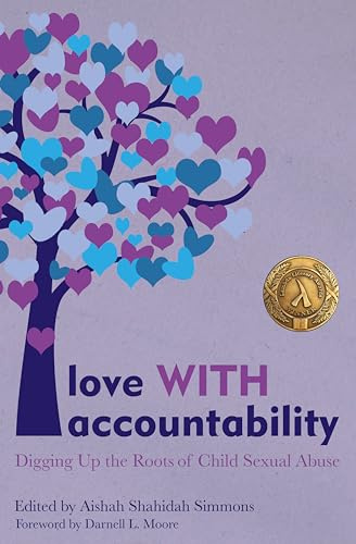 Love WITH Accountability: Digging up the Roots of Child Sexual Abuse