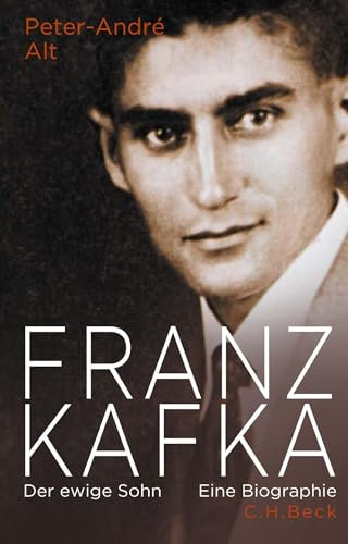 Franz Kafka: Der ewige Sohn. Eine Biographie. Sonderausgabe