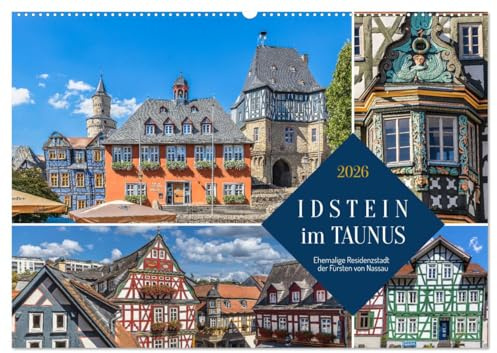Idstein im Taunus - Ehemalige Residenzstadt der Fürsten von Nassau (Wandkalender 2026 DIN A2 quer), CALVENDO Monatskalender: Fachwerktraum im Herzen des Taunus. (CALVENDO Orte)