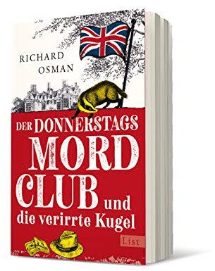 Der Donnerstagsmordclub und die verirrte Kugel: Kriminalroman | britisch, warmherzig und oh so very funny - die Bestseller-Serie geht weiter (Die Mordclub-Serie, Band 3)