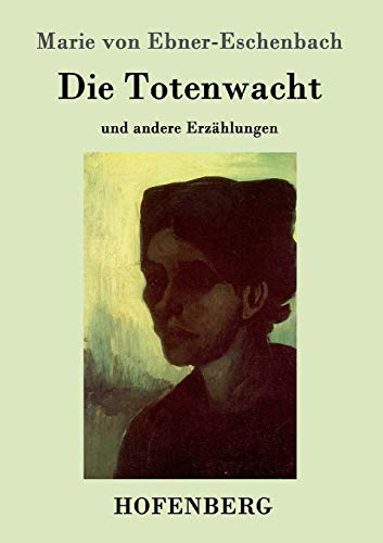 Die Totenwacht: und andere Erzählungen