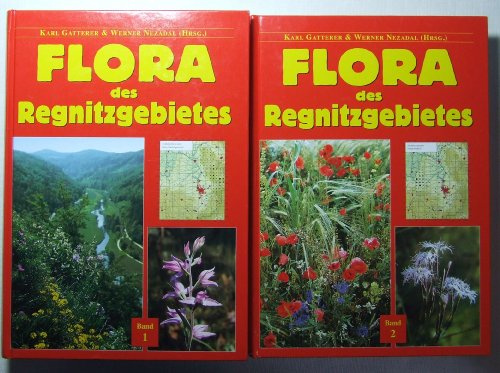 Flora des Regnitzgebietes: Die Farn- und Blütenpflanzen im zentralen Nordbayern