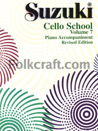 Suzuki Cello School Volume 7 - piano accompaniment: Piano Accompaniments