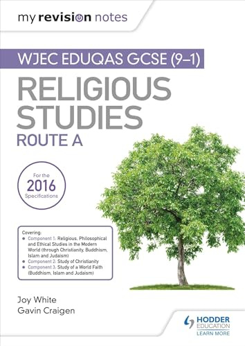My Revision Notes WJEC Eduqas GCSE (9-1) Religious Studies Route A: Covering Christianity, Buddhism, Islam and Judaism