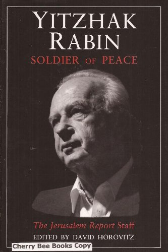 Yitzhak Rabin : Soldier of Peace