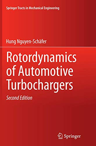 Rotordynamics of Automotive Turbochargers (Springer Tracts in Mechanical Engineering)