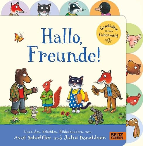 Hallo, Freunde! Geschichten aus dem Eichenwald: Pappbilderbuch mit Register