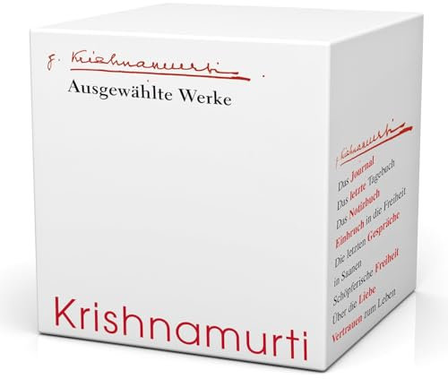 Krishnamurti Ausgewählte Werke: Das Journal; Das letzte Tagebuch; Das Notizbuch; Einbruch in die Freiheit; Die letzten gespräche in saanen Schöpferische Freiheit; Über die Liebe; Vertrauen zum Leben