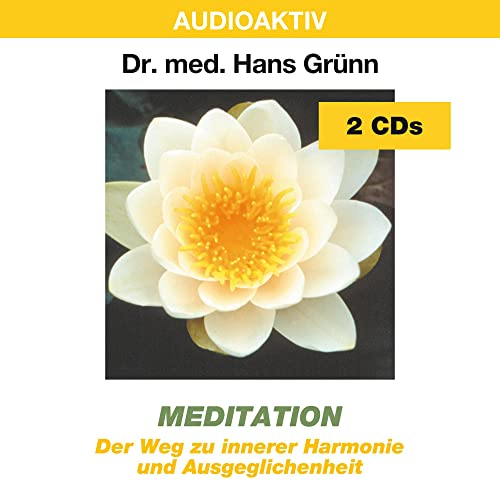 Meditation: Der Weg zu innerer Harmonie und Ausgeglichenheit