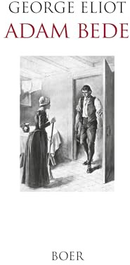 Adam Bede: Mit Illustrationen berühmter anglo-amerikanischer Künstler