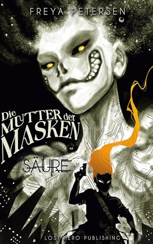 Die Mutter der Masken - Säure (Dark Fantasy) Band 1