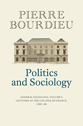 Politics and Sociology: General Sociology, Volume 5
