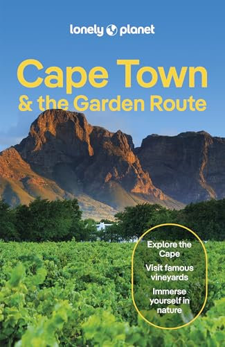 Lonely Planet Cape Town & the Garden Route: Lonely Planet's most comprehensive guide to the city (Lonely Planet Travel Guide)