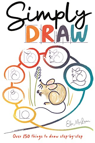 Simply Draw: Over 150 things to draw step-by-step