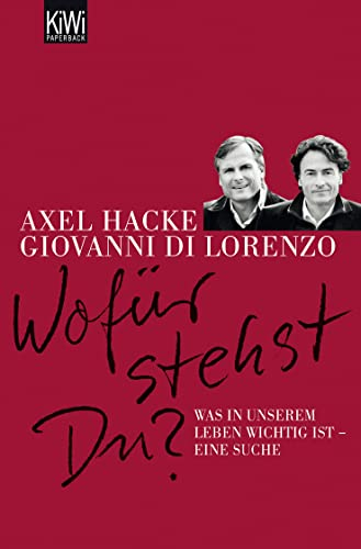 Wofür stehst du? Was in unserem Leben wichtig ist - eine Suche